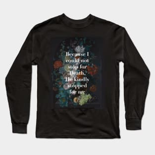 Emily Dickinson - On Death Long Sleeve T-Shirt